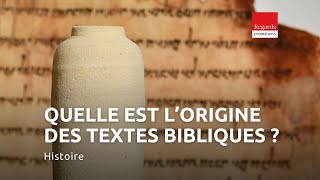 Quelle est l’origine des textes bibliques [upl. by Asseret]