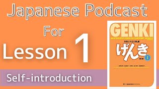 【Genki 1 L1】Selfintroduction  Japanese for beginners [upl. by Alyda]