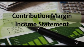 Cost Behaviors Contribution Margin Income Statement [upl. by Iatnohs495]