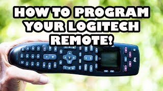 Setup and Program Logitech Remote Control to ANY Device [upl. by Klapp]