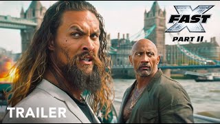 FAST X Part 2  First Trailer  Vin Diesel Dwayne Johnson Jason Momoa Gal Gadot J Statham [upl. by Meda]