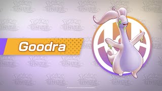 Goodra Character Spotlight  Pokémon UNITE [upl. by Atinauq]