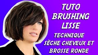 BRUSHING LISSE  TECHNIQUE DE COIFFURE PROFESSIONNELLE [upl. by Abshier]