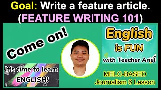 How To Write A Feature Article  FEATURE WRITING 101 [upl. by Eenobe]