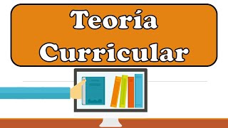 Teoría Curricular  Conceptos Clave  Pedagogía MX [upl. by Giardap]