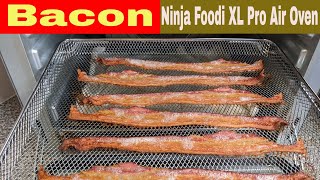 Bacon Ninja Foodi XL Pro Air Oven Recipe [upl. by Bazluke]