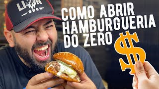 Como abrir uma Hamburgueria do ZERO [upl. by Otrebmal]