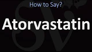 How to Pronounce Atorvastatin CORRECTLY [upl. by Holloway]