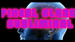 Complete Pineal Gland Activation  Powerful Subliminal Requested [upl. by Novar]