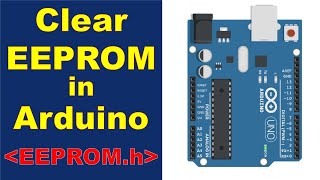 How to Clear EEPROM in Arduino [upl. by Annaillil]