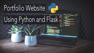 Building My Portfolio Website Using Python Flask [upl. by Anneh]