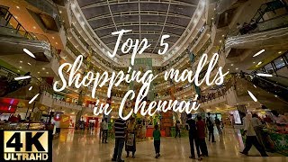 Top 5 Shopping Malls in Chennai  Video Walk through  4K ULTRA HD [upl. by Amilah799]