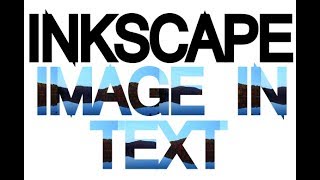 Inkscape Tutorial  Image in text [upl. by Vitek187]