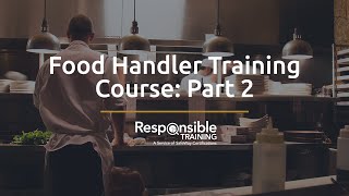 Food Handler Training Course Part 2 [upl. by Appel]