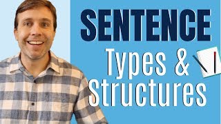 SENTENCES in English  Everything you need to know about TYPE amp STRUCTURE [upl. by Saltzman669]