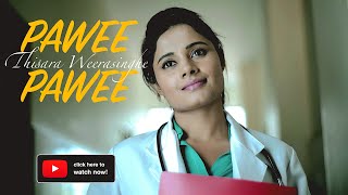 Pawee Pawee  පාවී පාවී  Thisara Weerasinghe  Official Music Video [upl. by Nilrac648]