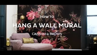 How To Hang A Wall Mural  Graham amp Brown [upl. by Naihtniroc]