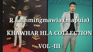 RLalhmingmawiaMapuia khawhar hla collection VolIII [upl. by Yde471]