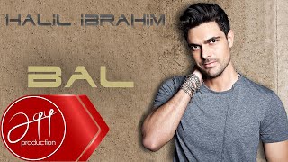 Halil İbrahim  Bal Official Audio [upl. by Angeli]