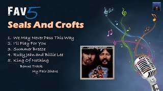 Seals and Crofts  Fav5 Hits [upl. by Brook]