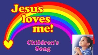 Jesus Loves Me  Childrens Song with Lyrics [upl. by Corella]