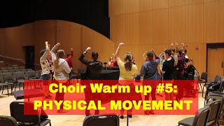 Choral Warm Up 5 Warming up with Physical Movement [upl. by Yrellav746]