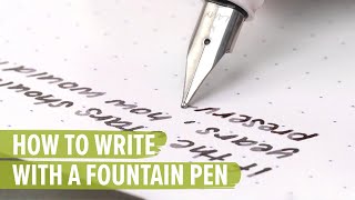 How to Write with a Fountain Pen [upl. by Ramal]