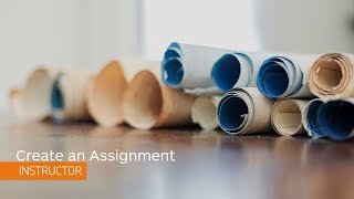 Assignments – Create an Assignment – Instructor [upl. by Vez]