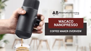 Wacaco Nanopresso Coffee Maker Review amp Guide [upl. by Karleen]