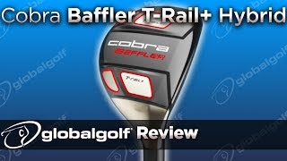 Cobra Baffler TRail Hybrid  GlobalGolf Review [upl. by Elletsyrk]