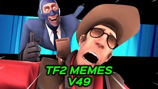 TF2 MEMES V49 [upl. by Teragramyram]