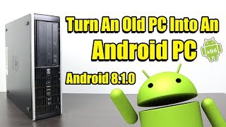 Turn An Old PC Into An Android PC How To Install Android X86 Laptop Or Desktop [upl. by Dollar631]