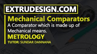 What are the Mechanical Comparators  Metrology [upl. by Jarita]