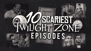 10 Scariest Twilight Zone Episodes [upl. by Gerius]