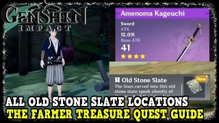 The Farmer Treasure Quest Guide in Genshin Impact All 4 Old Stone Slate Locations Amenoma Kageuchi [upl. by Nakah]