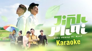 KARAOKE  TÌNH PHAI  KIỀU PHONG ft RYOT  MV OFFICIAL [upl. by Sirenay]