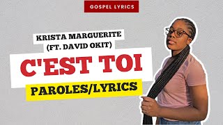 Krista Marguerite ft David Okit  Cest toi Paroles [upl. by Inaliel855]