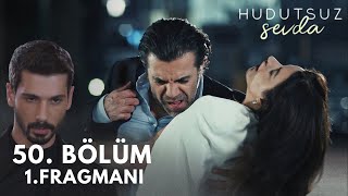 Hudutsuz Sevda 50 Bölüm Fragmanı  Kısasa Kısas [upl. by Ellennahc]