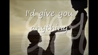 Id Give You Anything by Rodwaywith Lyrics [upl. by Elvyn403]