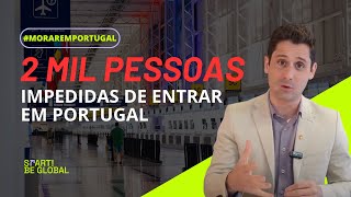 Você pode NÃO conseguir entrar em Portugal [upl. by Ecnarrat]