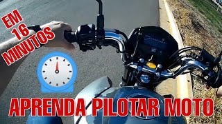 Como aprender a pilotar moto com 16 minutos em 2023 [upl. by Sivrup]