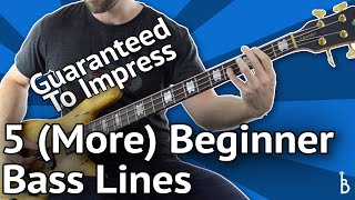 5 MORE Beginner Bass Lines  Guaranteed To Impress With Tabs On Screen [upl. by Auroora695]