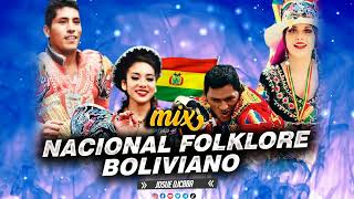 MIX  NACIONAL FOLKLORE BOLIVIANO  JOSUE DJCBBA [upl. by Daraj]