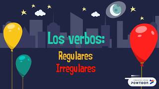 Los verbos Regulares e Irregulares [upl. by Leirol]