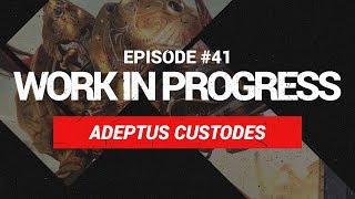 Assembling Custodes  WIP Episode 41 [upl. by Oigroig]