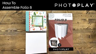 How To Assemble Folio 8  PHOTOPLAY PAPER [upl. by Yenruoj]