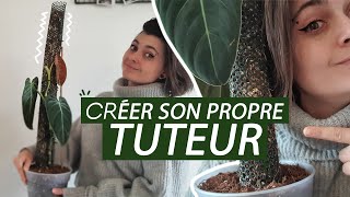 COMMENT RÉALISER SON PROPRE TUTEUR POUR PLANTE DINTÉRIEUR [upl. by Trevorr116]