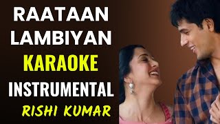 Raataan Lambiyan Karaoke Instrumental with Lyrics  Unplugged Raatan Lambiyan  Shershaah [upl. by Ayaj242]