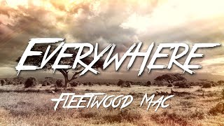 Everywhere  Fleetwood Mac Lyrics HD [upl. by Caren]