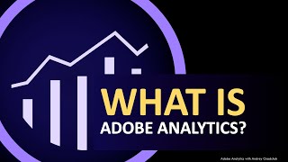 What is Adobe Analytics [upl. by Neerak125]